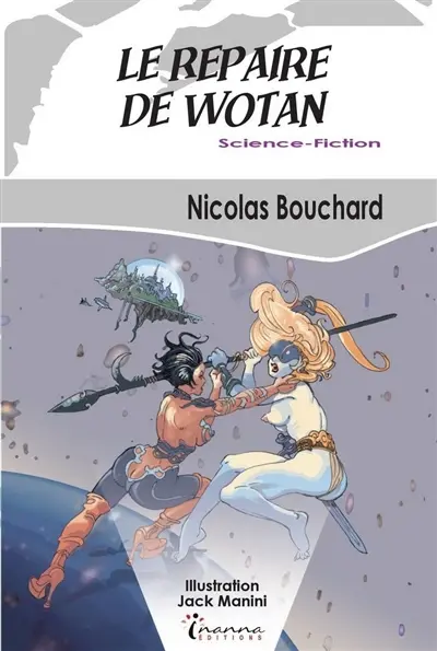 Une aventure de Rachel Farhner, huissier de justice de l'espace !. Le repaire de Wotan