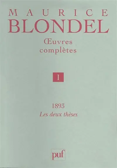 Oeuvres complètes. Vol. 1. 1893, les deux thèses