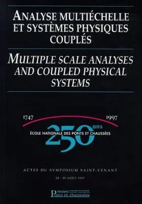 Analyse multiéchelle et systèmes physiques couplés. Multiple scale analyses and coupled physical systems