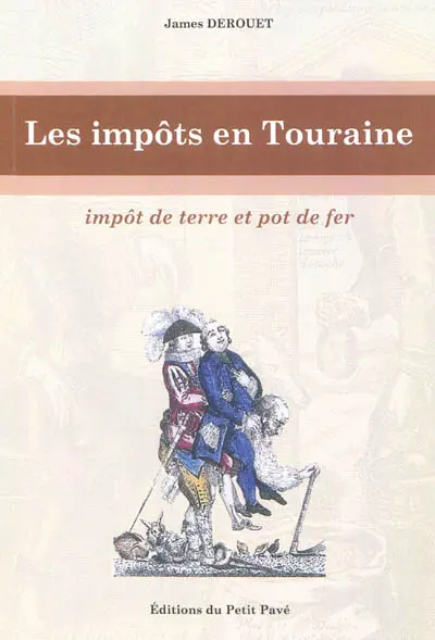 Les impôts en Touraine : impôt de terre et pot de fer