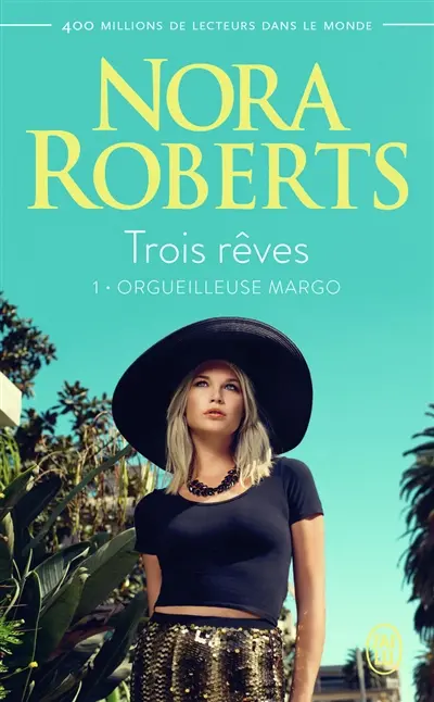 Trois rêves. Vol. 1. Orgueilleuse Margo