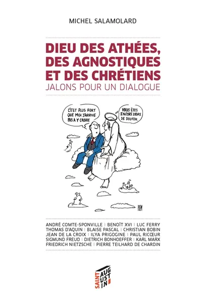 Dieu des athées, des agnostiques et des chrétiens : jalons pour un dialogue