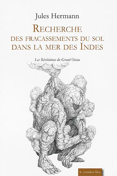 Les révélations du grand océan. Vol. 4. Recherche des fracassements du sol dans la mer des Indes