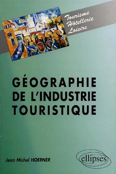 Géographie de l'industrie touristique