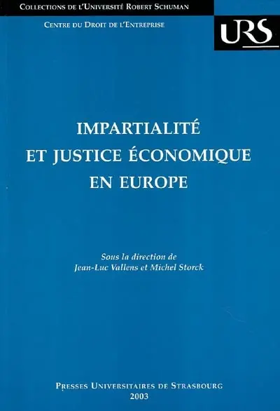 Impartialité et justice économique en Europe : actes du colloque du 14 juin 2002
