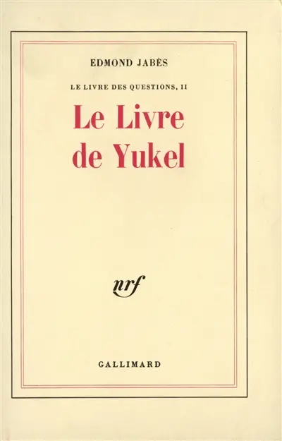 Le Livre des questions. Vol. 2. Le Livre de Yukel