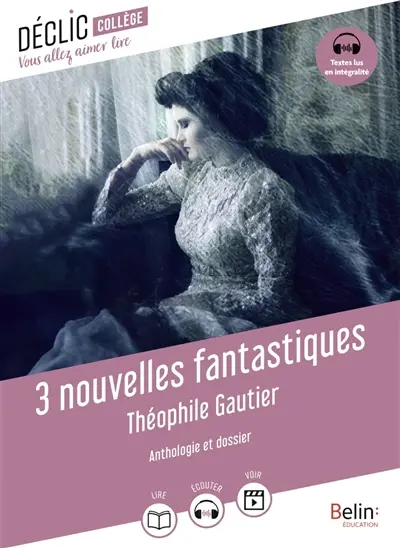 3 nouvelles fantastiques : anthologie et dossier