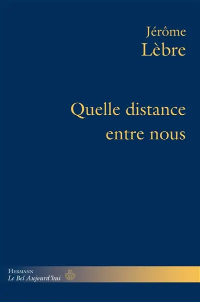 Quelle distance entre nous ?