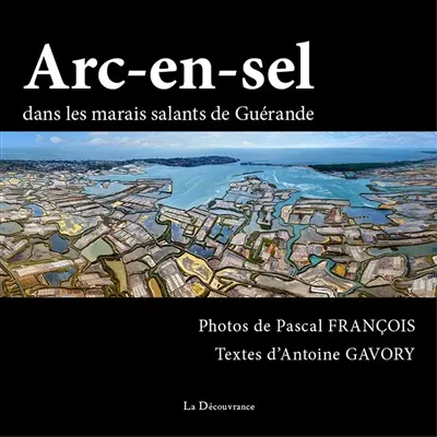 Arc-en-sel : dans les marais salants de Guérande