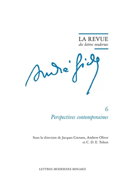 André Gide. Vol. 6. Perspectives contemporaines