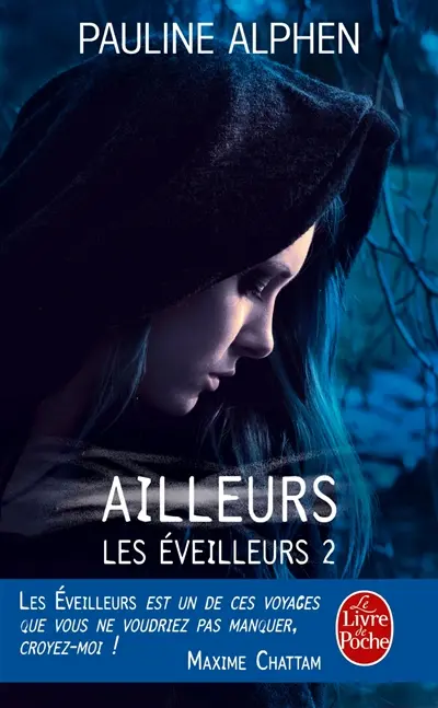 Les éveilleurs. Vol. 2. Ailleurs