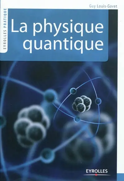 La physique quantique