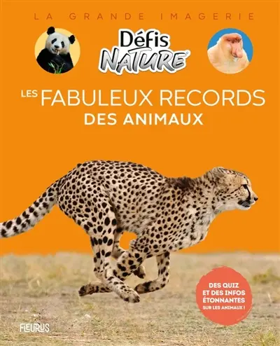 Les fabuleux records des animaux : des quiz et des infos étonnantes sur les animaux !