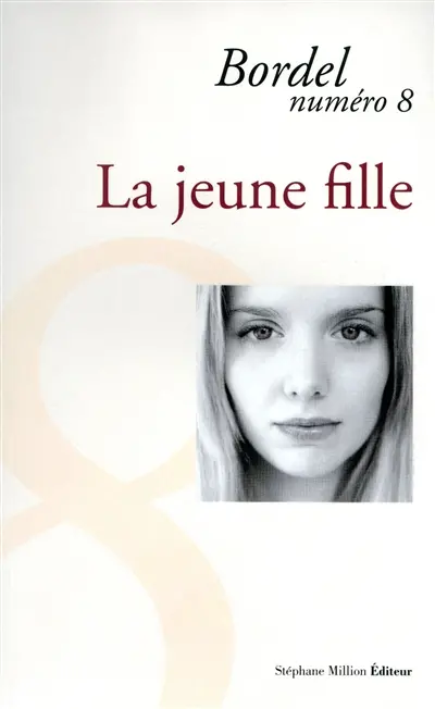 Bordel, n° 8. La jeune fille