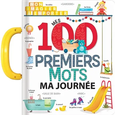 Mes 100 premiers mots : Ma journée