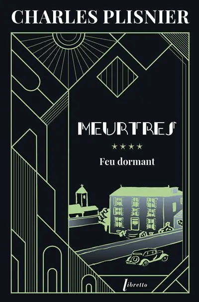 Meurtres. Vol. 4. Feu dormant
