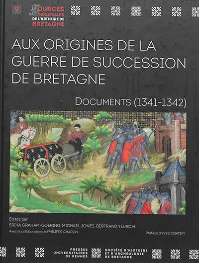 Aux origines de la guerre de succession de Bretagne : documents (1341-1342)