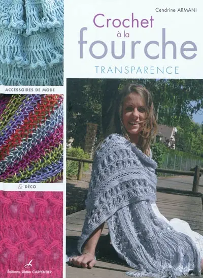 Crochet à la fourche : transparence : accessoires de mode & déco