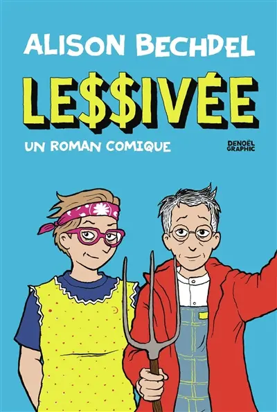 Lessivée : un roman comique