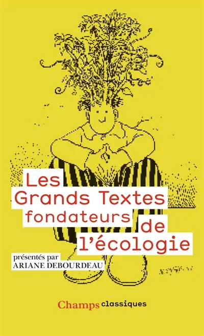 Les grands textes fondateurs de l'écologie