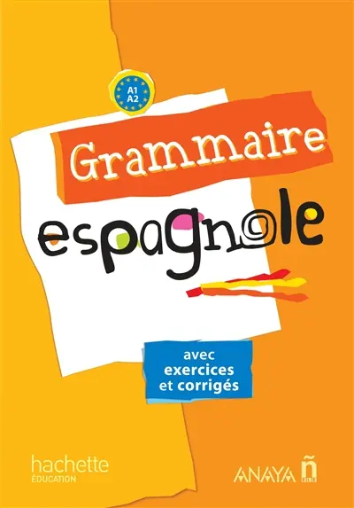 Grammaire espagnole : avec exercices corrigés