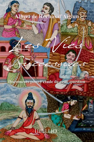 Les Vies Successives : Documents pour l'étude de cette question