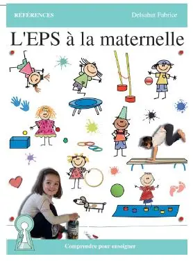 L'EPS à la maternelle : comprendre pour enseigner