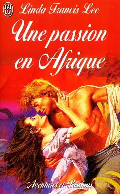 Une passion en Afrique