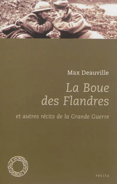 La boue des Flandres : et autres récits de la Grande Guerre