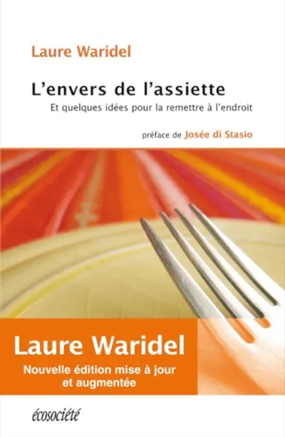 L'envers de l'assiette : et quelques idées pour la remettre à l'endroit
