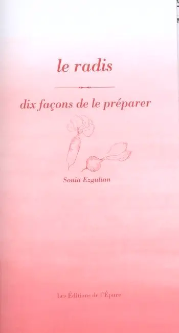 Le radis : dix façons de le préparer