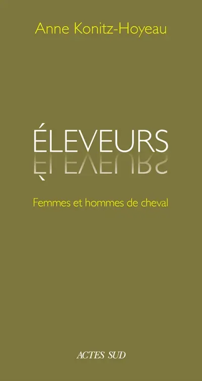 Eleveurs : femmes et hommes de cheval