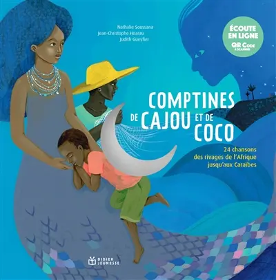 Comptines de cajou et de coco : 24 chansons des rivages de l'Afrique jusqu'aux Caraïbes