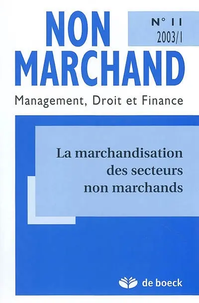 Non marchand, n° 11. La marchandisation des secteurs non marchands