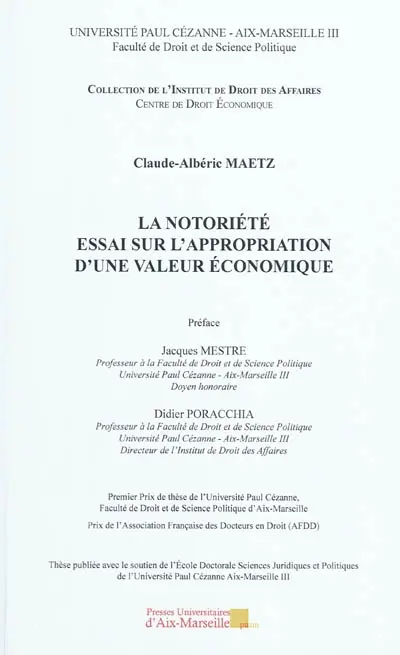 La notoriété : essai sur l'appropriation d'une valeur économique