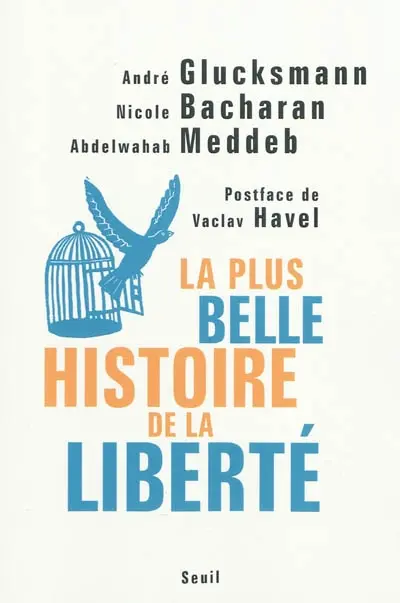 La plus belle histoire de la liberté