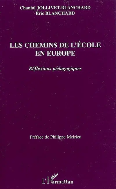 Les chemins de l'école en Europe : réflexions pédagogiques