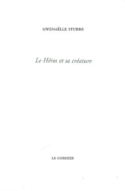 Le héros et sa créature