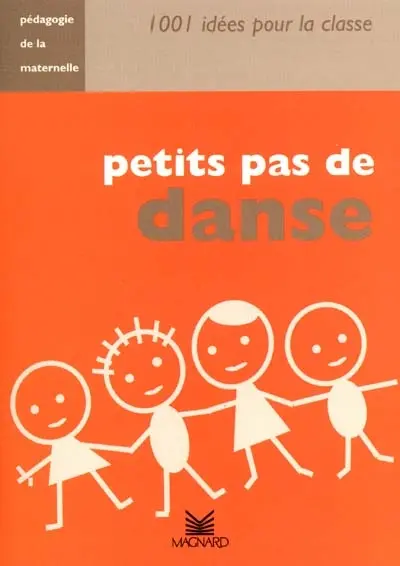 Petits pas de danse : pédagogie de la maternelle