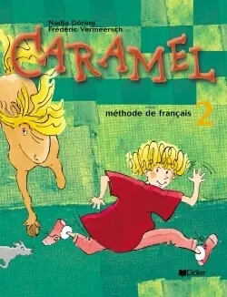 Caramel : méthode de français 2 : livre de l'élève