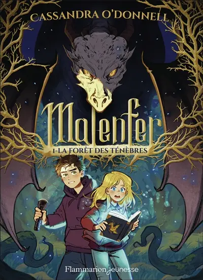 Malenfer. Vol. 1. La forêt des ténèbres