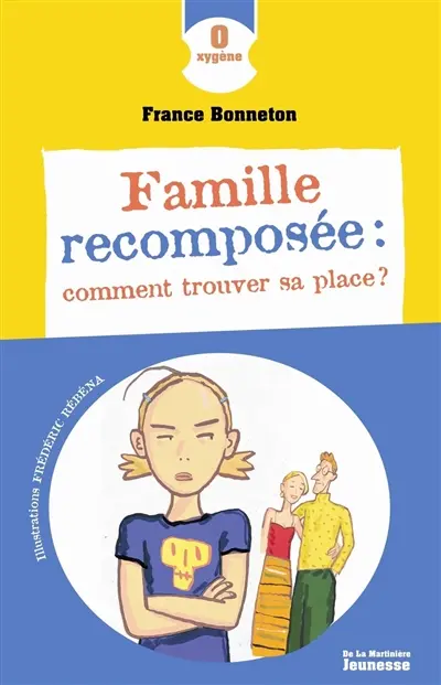 Famille recomposée : comment trouver sa place ?
