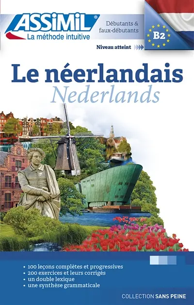 Le néerlandais : débutants & faux-débutants : niveau atteint B2. Nederlands