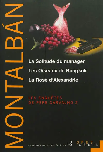 Les enquêtes de Pepe Carvalho. Vol. 2