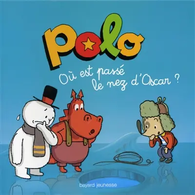 Polo. Vol. 4. Où est passé le nez d'Oscar ?