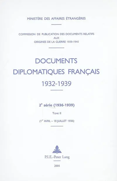 Documents diplomatiques français (1932-1939) : 2e série (1936-1939). Vol. 2. 1er avril-18 juillet 1936