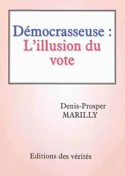 Démocrasseuse : l'illusion du vote