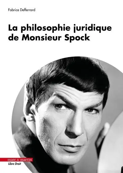 La philosophie juridique de monsieur Spock