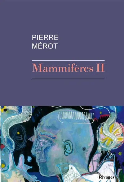 Mammifères. Vol. 2