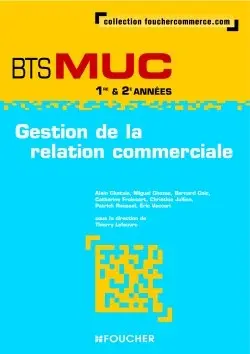 Gestion de la relation commerciale, BTS MUC 1re & 2e années